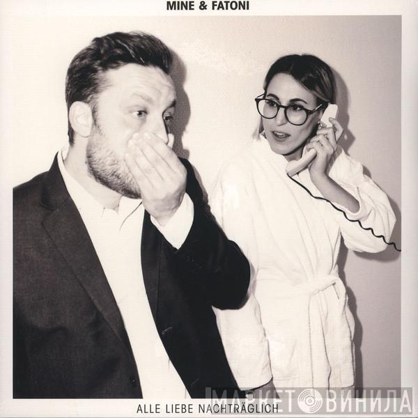 Mine , Fatoni - Alle Liebe Nachträglich