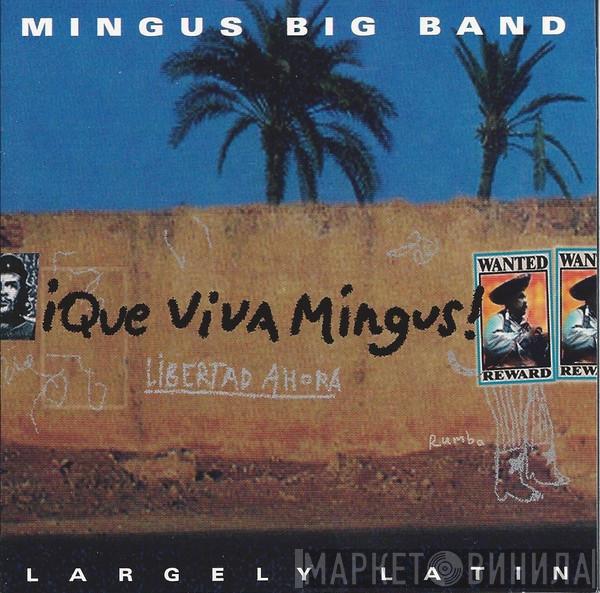 Mingus Big Band - ¡Que Viva Mingus!