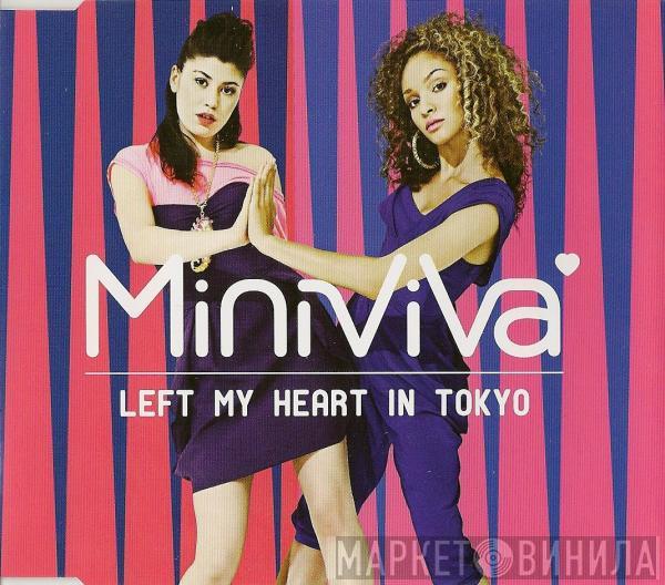Mini Viva - Left My Heart In Tokyo