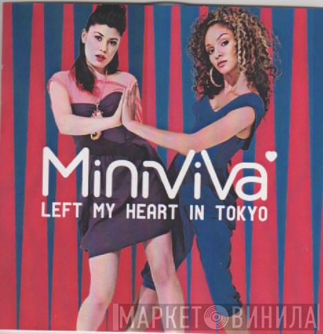  Mini Viva  - Left My Heart In Tokyo