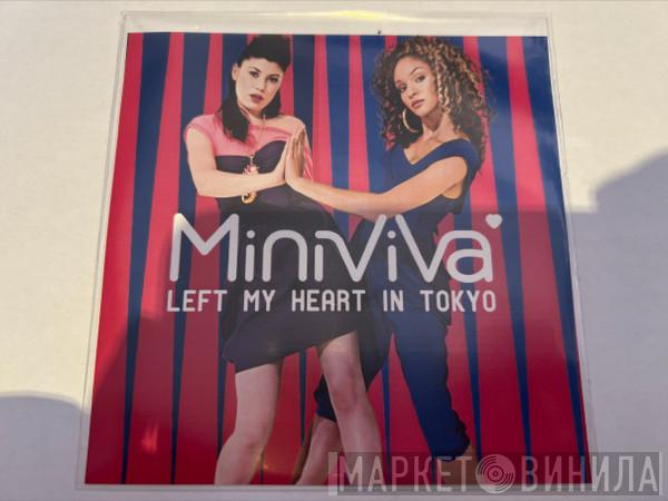  Mini Viva  - Left My Heart In Tokyo