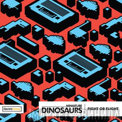 Miniature Dinosaurs, Wake The President - Fight Or Flight / Elaine
