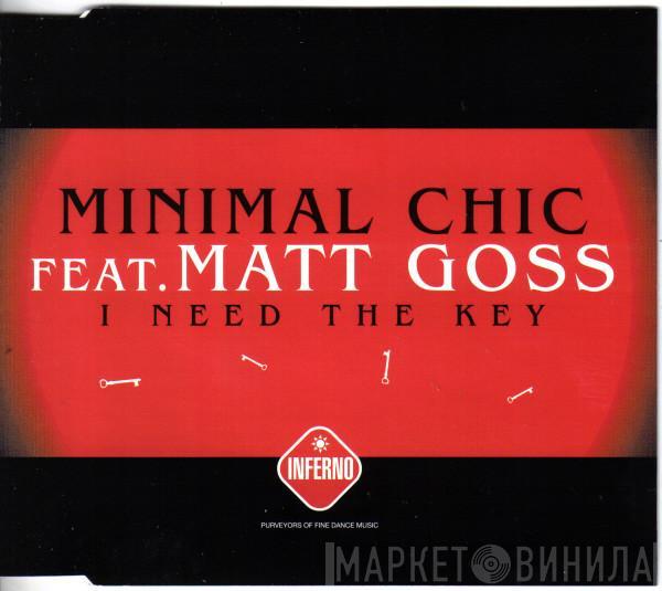 Minimal Chic, Matt Goss - I Need The Key
