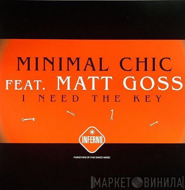 Minimal Chic, Matt Goss - I Need The Key