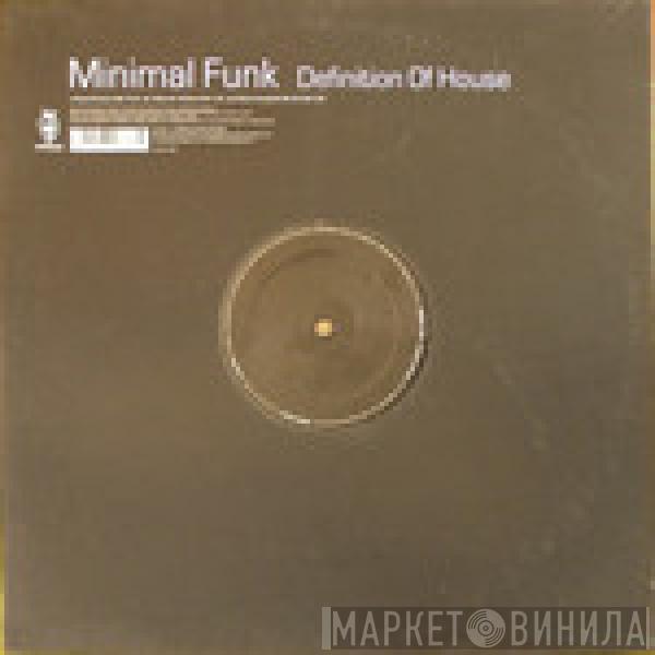  Minimal Funk  - Definition Of House