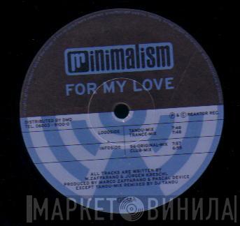  Minimalism  - For My Love