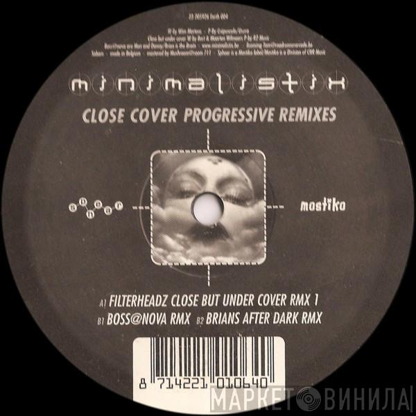  Minimalistix  - Close Cover (Progressive Remixes)