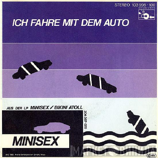  Minisex  - Ich Fahre Mit Dem Auto