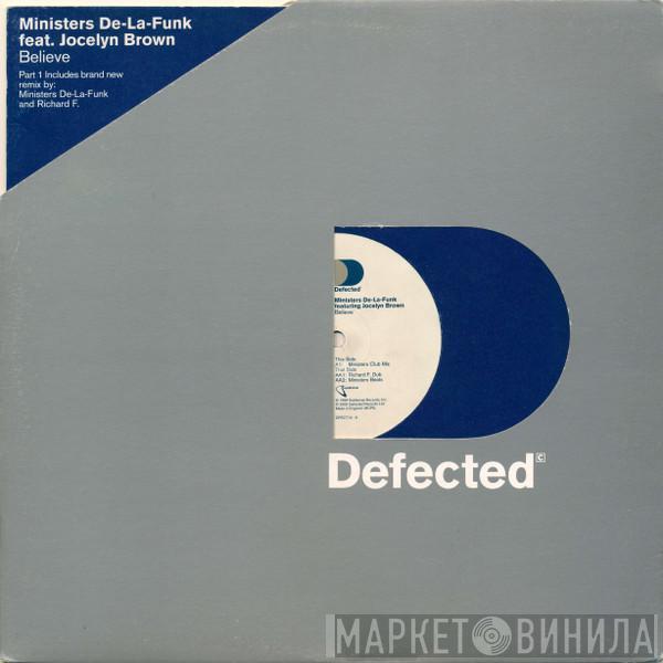 Ministers De-La-Funk, Jocelyn Brown - Believe (Part 1)