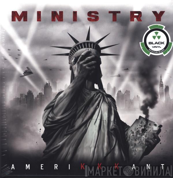 Ministry - Amerikkkant