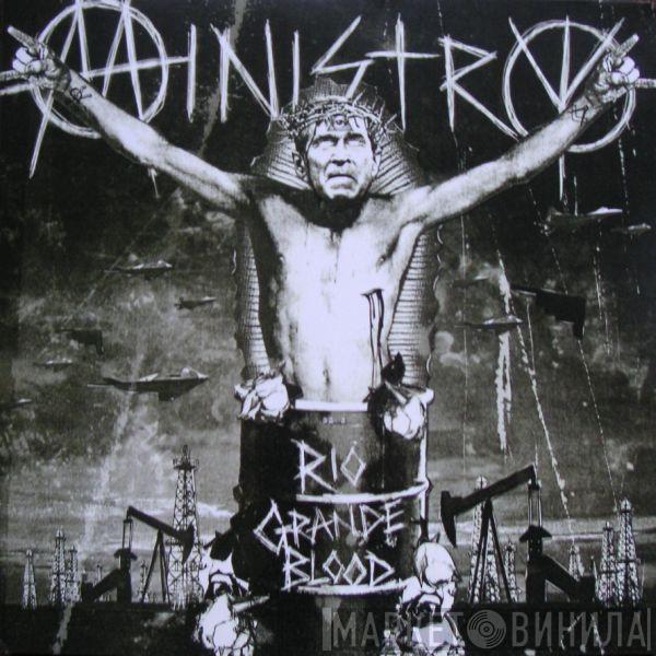Ministry - Rio Grande Blood