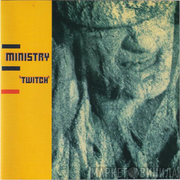  Ministry  - Twitch