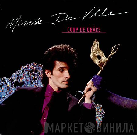 Mink DeVille - Coup De Grâce