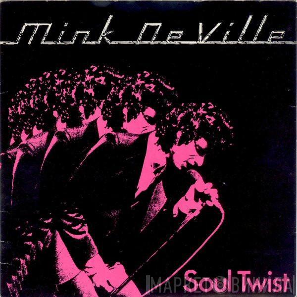 Mink DeVille - Soul Twist
