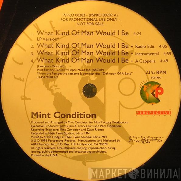 Mint Condition - What Kind Of Man Would I Be / I Want It Again