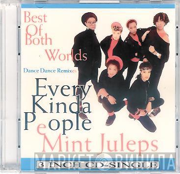  Mint Juleps  - Every Kinda People (Dance Dance Remixes)