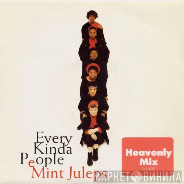  Mint Juleps  - Every Kinda People (Heavenly Mix)