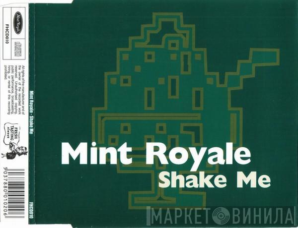Mint Royale - Shake Me