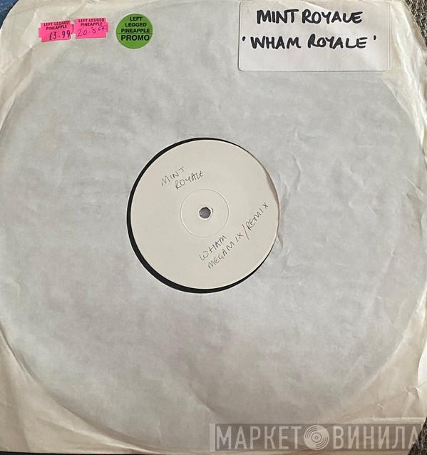 Mint Royale - Wham-Bar