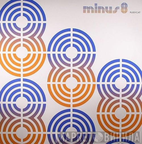 Minus 8 - Pussycat