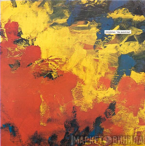 Minutemen  - The Punch Line