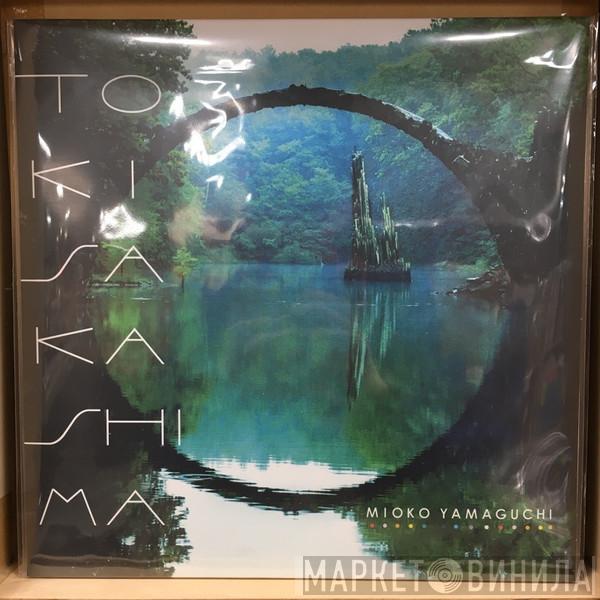 Mioko Yamaguchi - Tokisakashima