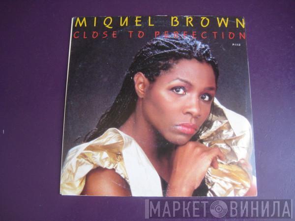  Miquel Brown  - Close To Perfection