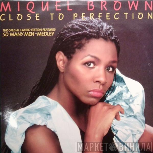 Miquel Brown - Close To Perfection