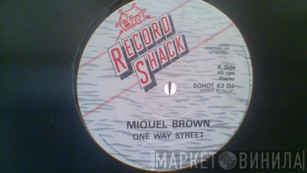 Miquel Brown - One Way Street / Love Reputation