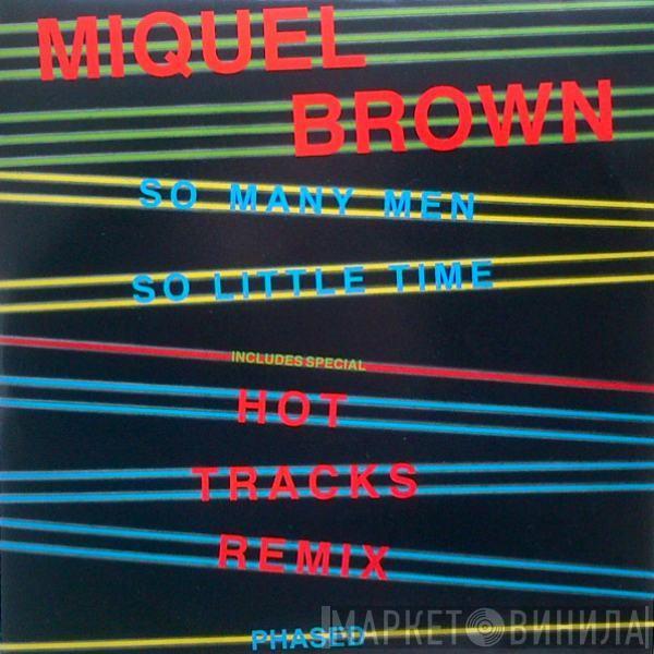 Miquel Brown  - So Many Men, So Little Time