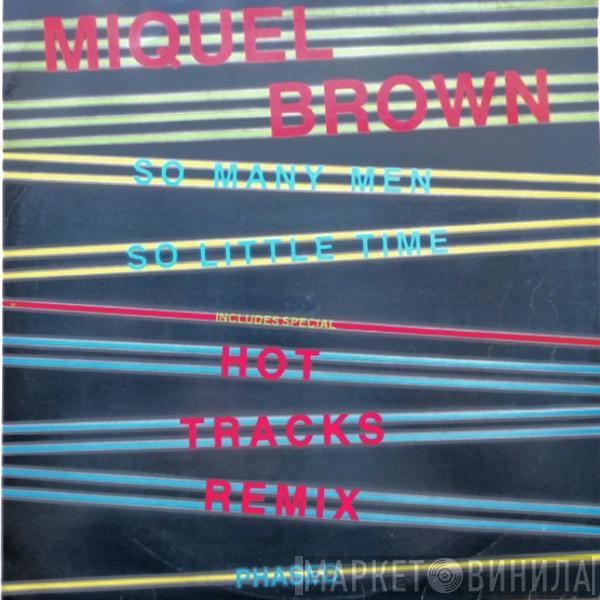  Miquel Brown  - So Many Men, So Little Time