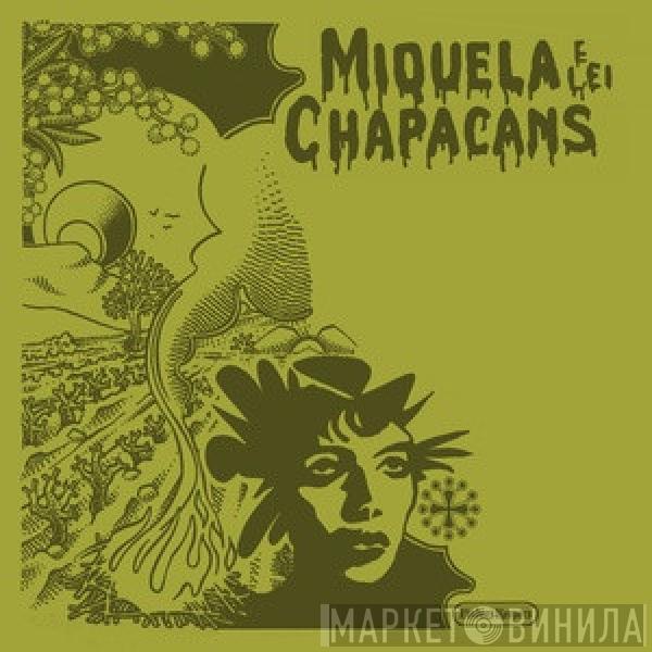Miquela E Lei Chapacans - Miquela E Lei Chapacans