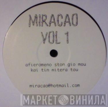 Miracao - Afieromeno Ston Gio Mou Kai Tin Mitera Tou