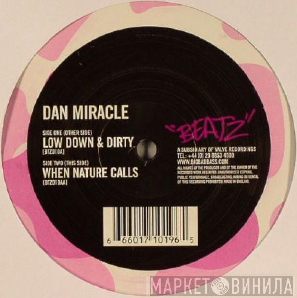 Miracle  - Low Down & Dirty / When Nature Calls