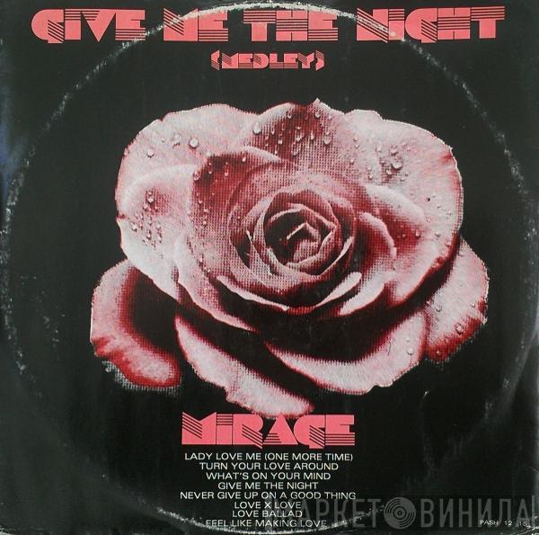 Mirage  - Give Me The Night (Medley)