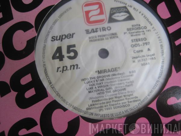  Mirage   - Into The Groove (Madonna's Medley)