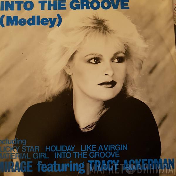Mirage  - Into The Groove (Medley)