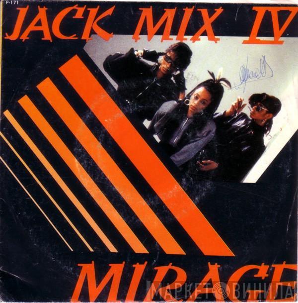  Mirage   - Jack Mix IV