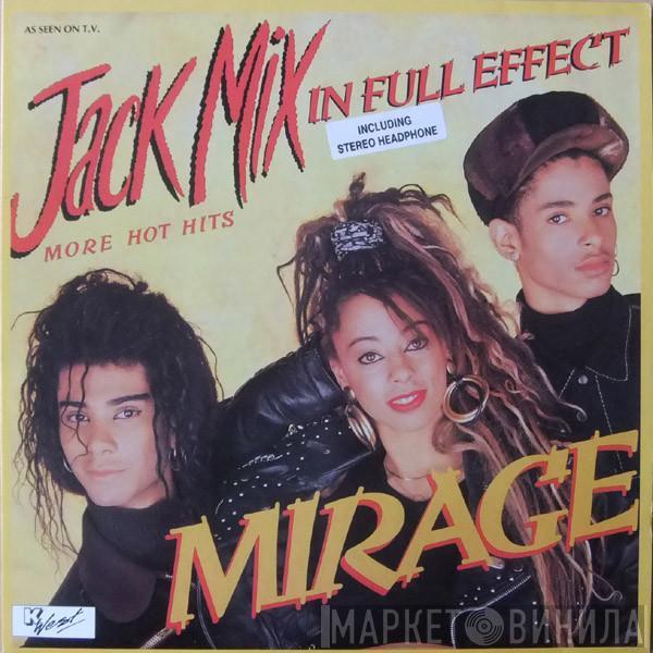  Mirage   - Jack Mix - In Full Effect