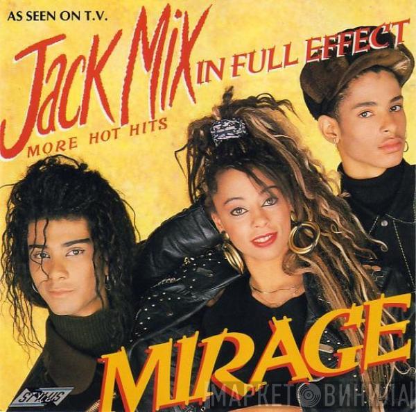  Mirage   - Jack Mix - In Full Effect