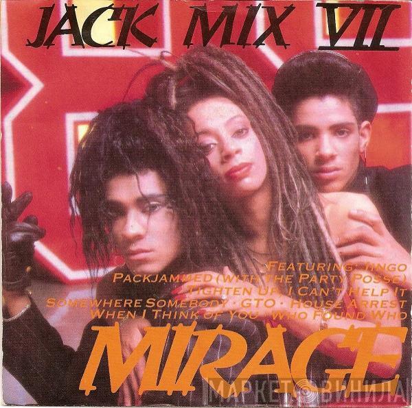 Mirage  - Jack Mix VII