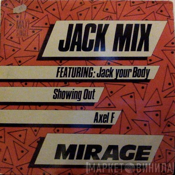  Mirage   - Jack Mix