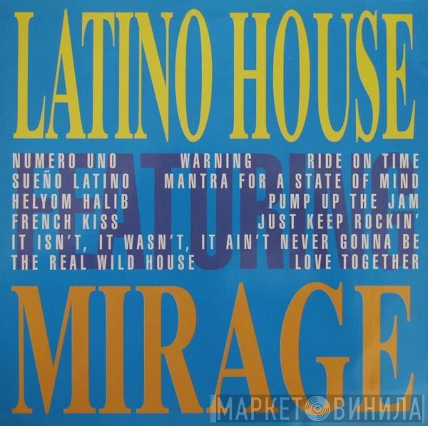  Mirage   - Latino House