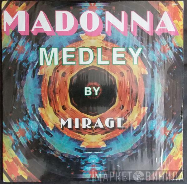  Mirage   - Madonna Medley By Mirage