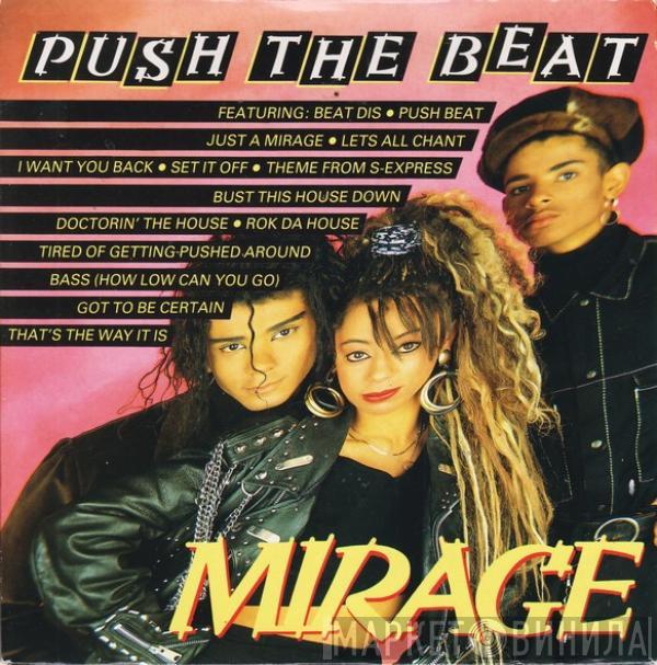 Mirage  - Push The Beat