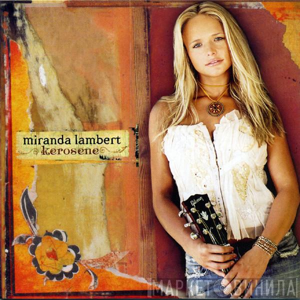  Miranda Lambert  - Kerosene