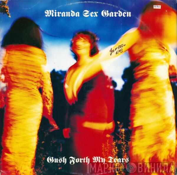  Miranda Sex Garden  - Gush Forth My Tears