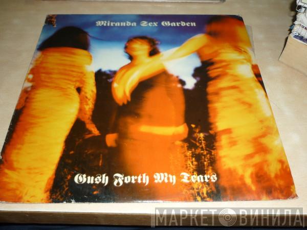  Miranda Sex Garden  - Gush Forth My Tears
