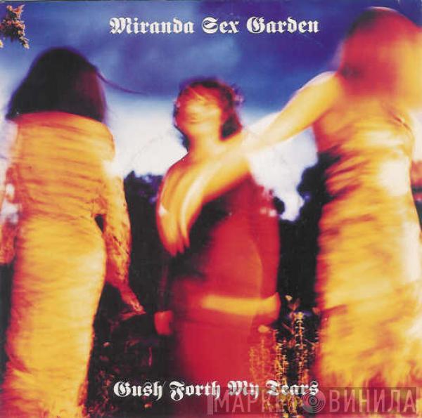  Miranda Sex Garden  - Gush Forth My Tears