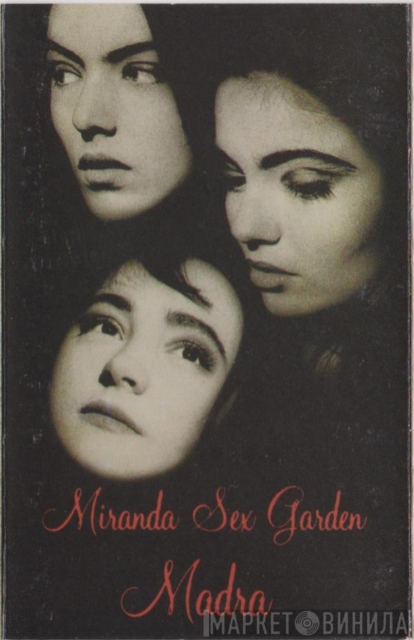 Miranda Sex Garden - Madra